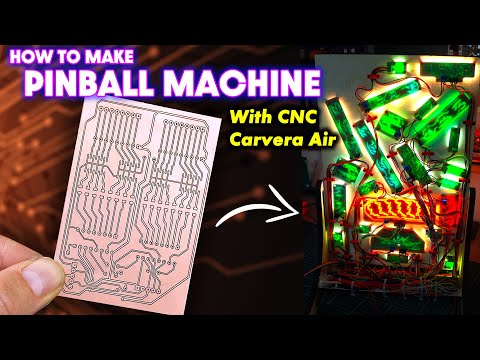 HOW TO MAKE PINBALL MACHINE with CNC Carvera Air