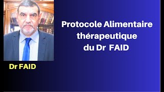 Dr FAID || Protocole alimentaire thérapeutique du Dr Faid