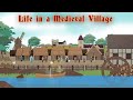 Everyday Life in a Medieval Village