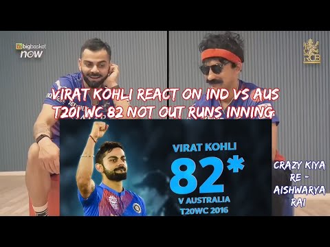 VIRAT KOHLI || VIRAT KOHLI REACT ON IND VS AUS 82* RUN INNINGS || CRAZY KIYA RE || AISHWARYA RAI