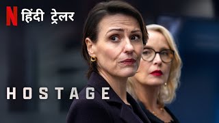 HOSTAGE | Official Hindi Trailer | Netflix Original Series