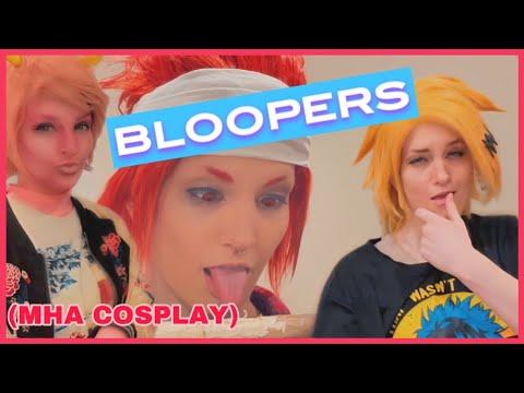 BLOOPERS From Mina Makeovers (MHA Cosplay)