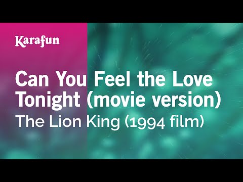 Can You Feel the Love Tonight - The Lion King | Karaoke Version | KaraFun