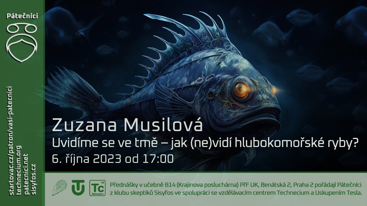 6. října 2023 - Zuzana Musilová: Uvidíme se ve tmě – jak (ne)vidí hlubokomořské ryby?