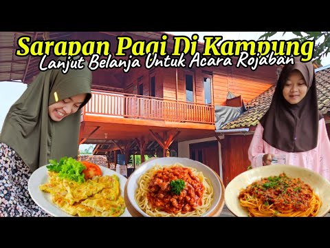 Eps 85 | Sarapan Pagi Ala Di DESA Belanja Untuk Acara ROJABAN