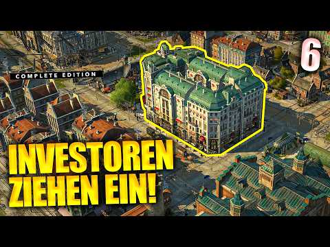 Die ersten INVESTOREN! | Anno 1800