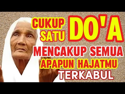 Luar Biasa Inilah Satu Doa yang Mencakup Keseluruhan Doa Mudah di hafalkan dan di Amalkan