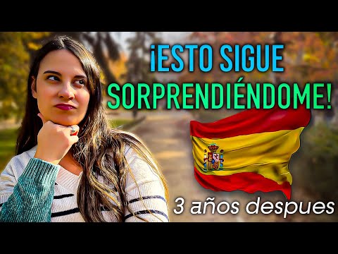 Curiosidades de España: 3 años después viviendo acá
