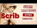 Exploring Latin and Greek Roots: Scrib and Script