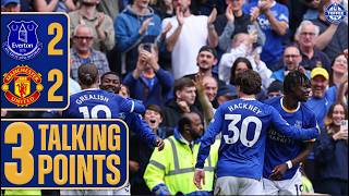 Everton 2-2 Man United | We Could Do With Extra Bodies | 3 Talking Points