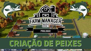 Farm Manager 2021 - CRIAÇÃO DE PEIXES - Vale a Pena?