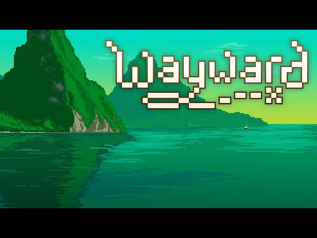 Wayward - Open World Sandbox Survival Roguelike