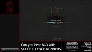 Can you beat Baldur's Gate 3 with SIX CHALLENGE RUNNERS? (PT.3.5)