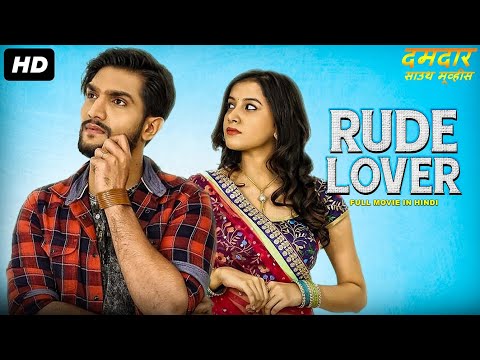 RUDE LOVER - Full Hindi Dubbed Movie | Aashish Raj Bidkikar, Simran, Diksha | Romantic Action Movie