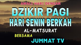Dzikir Pagi Pembuka Rezeki Hari Senin Doa & Surah-surah Anjuran Dihafal Untuk Urusan Dunia Akhirat