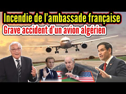 😱Grave accident d'un avion algérien, Washington rassure l'Algérie et fait promesse ferme