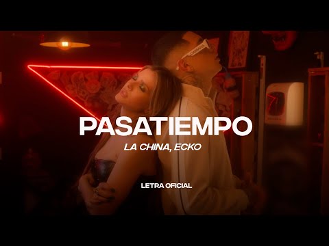 La China, ECKO – Pasatiempo (Lyric Video) | CantoYo