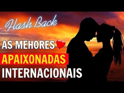 ❤️❤️flash Back ❤️❤️Romantic Love Songs Músicas de Amor inesqueciveis