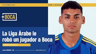 ¿Cómo la Liga ÁRABE le ROBÓ un jugador a BOCA? | Te lo explicamos en un minuto