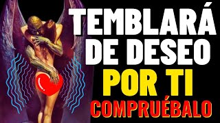 DESPERTARÁS UNA NECESIDAD IRRESISTIBLE EN ÉL O ELLA GRACIAS ESTA ORACIÓN