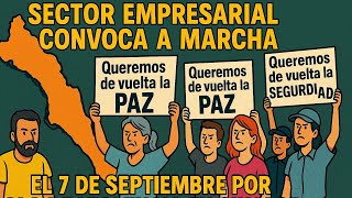 Marcha por La Paz en Sinaloa, Sector empresarial Ya no Aguanta un Día Mas de Inseguridad