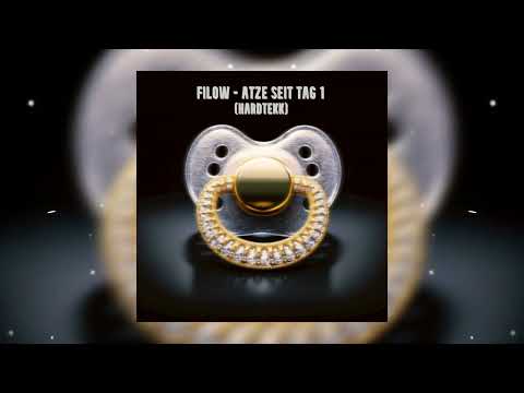 Filow - Atze seit tag 1 (HardTekk)