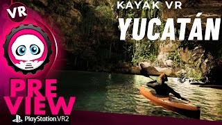 Kayak VR Mirage Yucatán DLC PSVR2 | Preview Toujours aussi beau et immersif sur Playstation VR2