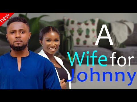 A WIFE FOR JOHNNY - Maurice Sam and Sonia Uche New Comedy Nollywood Movie 2024