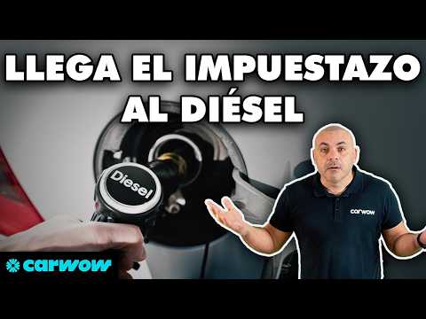 LLEGA EL IMPUESTAZO AL DIÉSEL: ASÍ SUBIRÁ EL GASOIL HASTA 11 CÉNTIMOS EL LITRO (igual que gasolina)