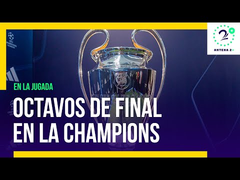 Octavos de final de la Champions League: pronósticos En La Jugada