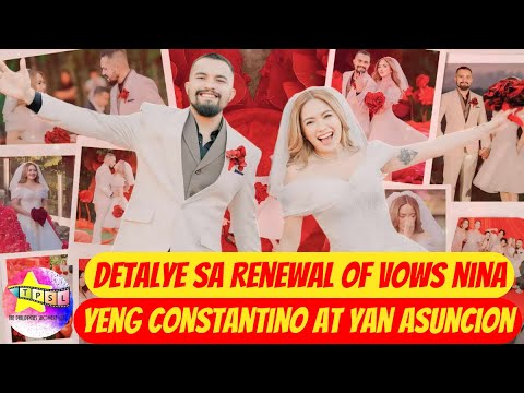 Detalye sa Renewal of Vows nina Yeng Constantino at Yan Asuncion