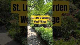 St. Luke's Garden West Village #shorts #nyc #manhattan