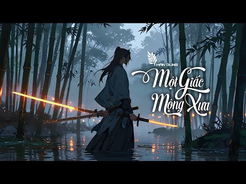Một Giấc Mộng Xưa - Hàn Dung | Nhạc Cổ Phong Hot Trend TikTok Gây Nghiện 2025