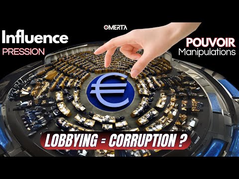 INFLUENCE, PRESSION, MANIPULATIONS, POUVOIR : LOBBYING = CORRUPTION ?