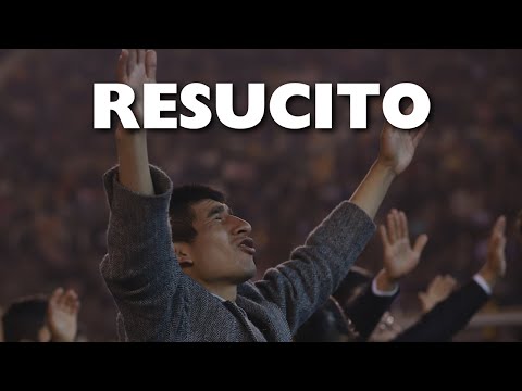 RESUCITO - Alabanza de Alegria y Jubilo Al Señor