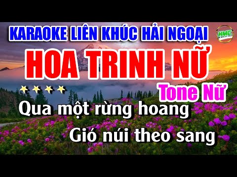 Karaoke Liên Khúc Nhạc Trữ Tình Tone Nữ Dễ Hát | Nhạc Xưa BOLERO Bất Hủ | HOA TRINH NỮ