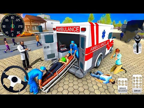 Ambulance Rescue City Driving 3D - 911 Rescue Emargency Van Simulator - Android Gameplay