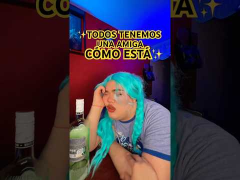 TODOS TENEMOS UNA AMIGA COMO ESTA #shorts