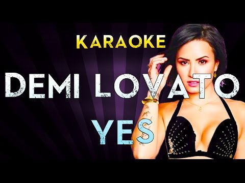 Demi Lovato – Yes | Official Karaoke Instrumental Lyrics Cover Sing Along