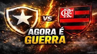 AGORA É GUERRA! BOTAFOGO X FLAMENGO VALE VAGA NO MATA MATA