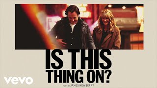 James Newberry - You Suck (From "Is This Thing On?"/Audio Only)