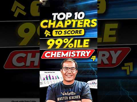 JEE 2026 | 🎯 Top 10 CHEMISTRY Chapters to Score 99%ile  | Vinay Shur Sir #jee2026