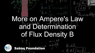 More on Ampere's Law and Determination of Flux Density B