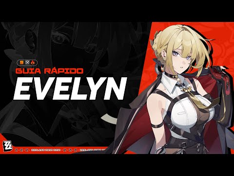 A EVELYN vai te SURPREENDER! GUIA RÁPIDO da NOVA DPS do ZENLESS ZONE ZERO