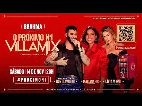 O Próximo Nº1 VillaMix - O reality sertanejo da Brahma e do VillaMix - Gusttavo Lima