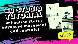 Creating animation states (GB Studio Tutorial)