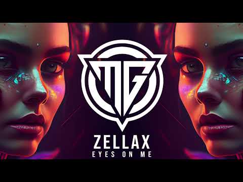 Zellax - Eyes On Me