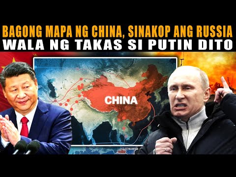 Bagong mapa ng China! ikinagalit ng Russia! Baltic sea napuno na ng mga kalaban ni Putin