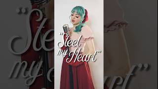 Steel my Heart 🗡️♥️🎶
