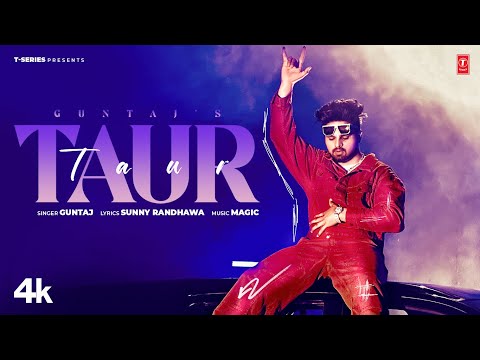 TAUR (Official Video) | Guntaj | Latest Punjabi Songs 2023 | T-Series